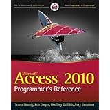 Access 2010 Programmer's Reference (Wrox Programmer to Programmer) by Hennig, Teresa, Cooper, Rob, Griffith, Geoffrey L., Den