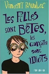 Les  filles sont bêtes, les garçons sont idiots
