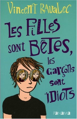 Les  filles sont bêtes, les garçons sont idiots
