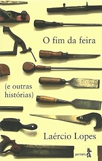 Livro O fim da feira (e outras histórias)