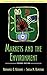 Markets and the Environment, Second Edition (Foundations of Contemporary Environmental Studies Series)