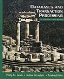 Databases and Transaction Processing: An Application-Oriented Approach by 