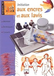 Initiation aux encres et aux lavis