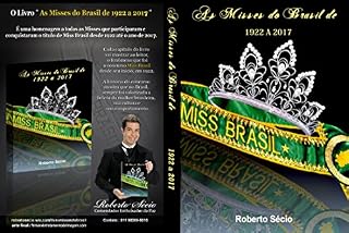 Livro AS Misses Do Brasil de 1922 a 2017: As Misses Do Brasil de 1922 a 2017 (Edição Livro 3)
