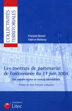 Les  contrats de partenariat de l'ordonnance du 17 juin 2004