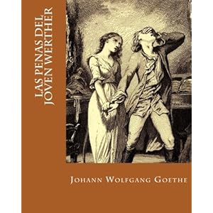 Las Penas del Joven Werther (Spanish Edition)