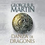 Danza de dragones [A Dance with Dragons]: Canción de hielo y fuego, Libro 5 by 