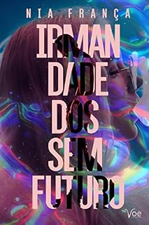 Livro Irmandade Dos Sem Futuro