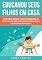 Livro Homeschooling: 10 dicas para ter sucesso na educação de seu filho em casa.