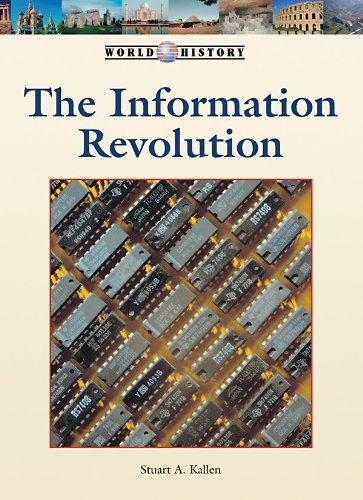 The Information Revolution (World History Series)