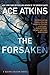 The Forsaken (A Quinn Colson Novel)