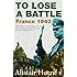 To Lose a Battle: France 1940