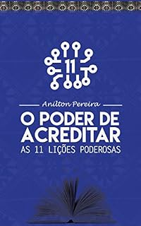 Livro O Poder de Acreditar: As 11 Lições Poderosas