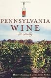 Pennsylvania Wine:: A History by