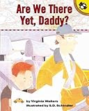 Are We There Yet, Daddy?