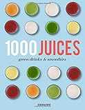 Image de 1,000 Juices, Green Drinks and Smoothies