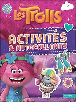 Les Trolls Activites Et Autocollants Trolls Dreamworks French Edition Amazon Com Books