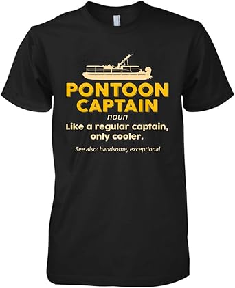 Eden Tee Best Funny Pontoon Captain Definition Pontoon Boat Gift Amazon Com