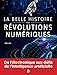 La belle histoire des révolutions numériques by 