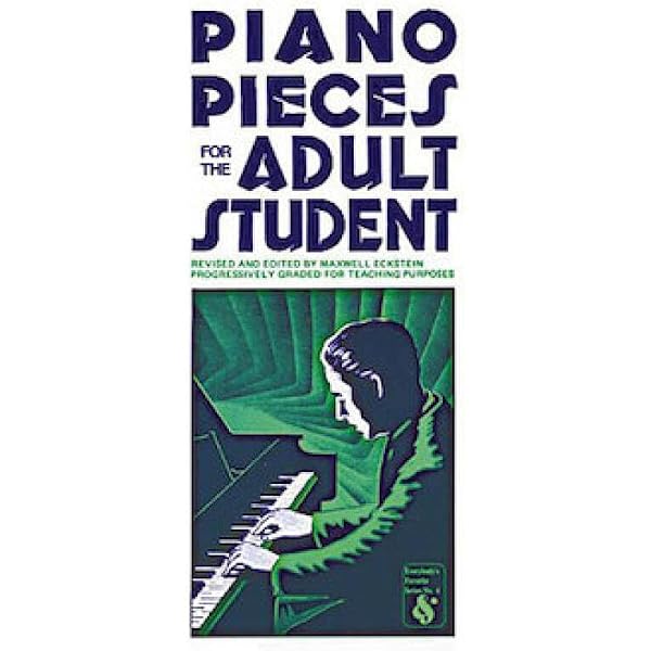 Piano Pieces For The Adult Student: Maxwell Eckstein