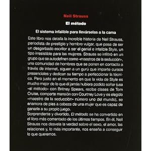 El método (The Game): Todo lo que necesitas para ser un seductor profesional