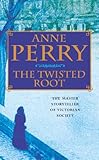 Front cover for the book The Twisted Root by Anne Perry