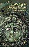 Daily Life in Roman Britain by 