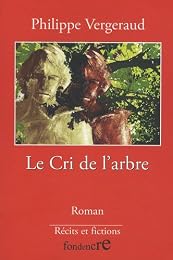 Le  cri de l'arbre