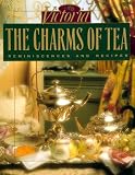 The Charms of Tea: Reminiscences and Recipes by 
