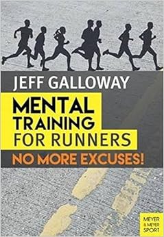 Mental Training for Runners, by Jeff Galloway