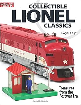 Collectible Lionel Classics, by Roger Carp
