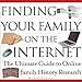 Finding Your Family on the Internet: The Ultimate Guide to Online Family History Research by