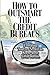 How To Outsmart The Credit Bureaus