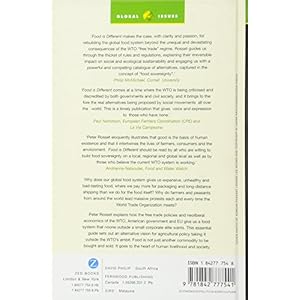 Food is Different: Why we must get the WTO out of Agriculture (Global Issues)