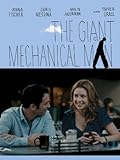 The Giant Mechanical Man