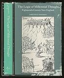 The Logic of Millennial Thought : Eighteenth-Century New England, Davidson, James West, 0300019475