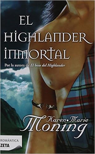 Portada del libro El highlander inmortal, de Karen Marie Moning