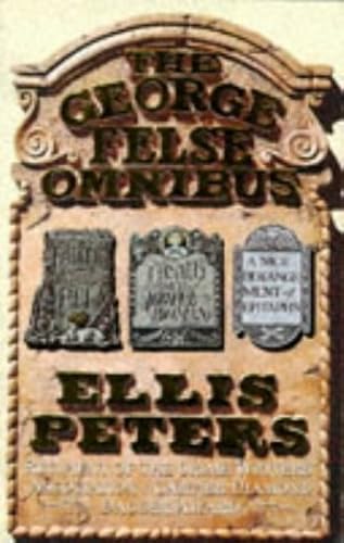 Download The George Felse Omnibus: 'Fallen into the Pit', 'Death and the Joyful Woman', 'Nice Derangement of Epitaphs' v. 1 PDF