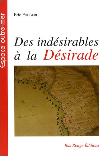 Des  indésirables à la Désirade
