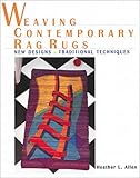 Weaving Contemporary Rag Rugs: New Designs, Traditional Techniques by 