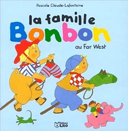 La  famille Bonbon au Far West