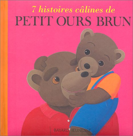 7 histoires câlines de Petit Ours brun