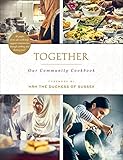 Together: Our Community Cookbook by 