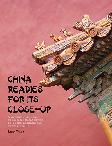 China Readies for its Close-Up by Linn Weiss