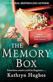 The Memory Box: Heartbreaking historical fiction set partly in World War Two, inspired by true events, from th