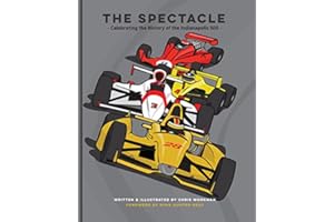 The Spectacle - Celebrating the History of the Indianapolis 500