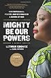 Mighty Be Our Powers: How Sisterhood, Prayer, and Sex Changed a Nation at War