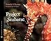 Project Seahorse (Scientists in the Field)