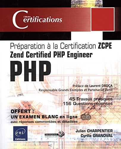 PHP : Préparation à la certification Zend Certified PHP Engineer (ZCPE)