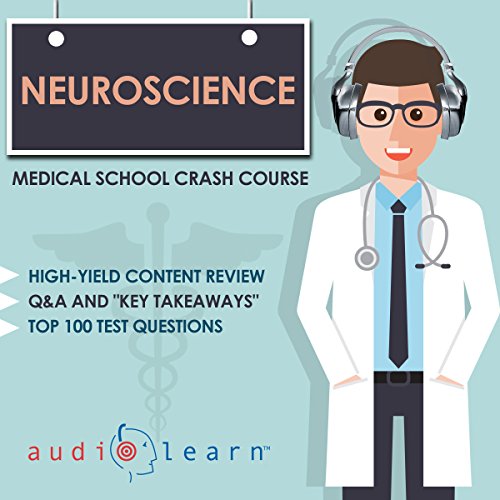 [F.r.e.e] Neuroscience - Medical School Crash Course<br />PDF